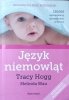 Tracy Hogg, Melinda Blau • Język niemowląt. Język dwulatka